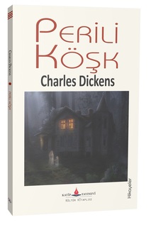 Perili Köşk / Charles Dickens