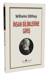 İnsan Bilimlerine Giriş / Wilhelm Dilthey