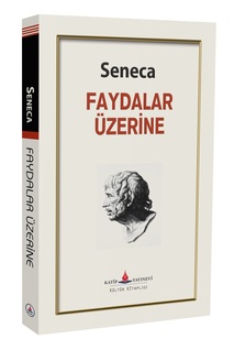 Faydalar Üzerine / Seneca