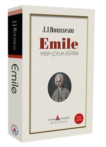 Emile (yada çocuk eğitim üzerine) / Jean Jack Rousseoe