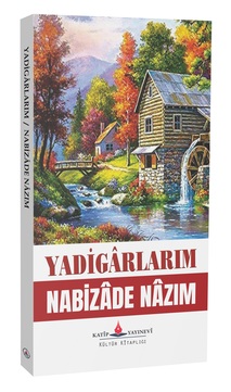Yadigarların / Nabizade Nazım