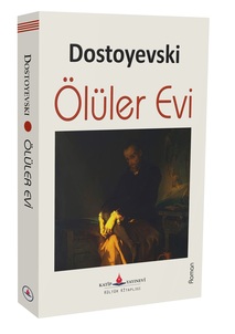 Ölüler Evi / Dostoyevski