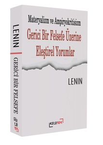 Materyalizm ve Ampiryokritisizm Gerici Felsefe Üzerine Eleştirel Yorumlar / Lenin