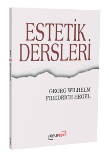 Estetik Dersleri / Hegel