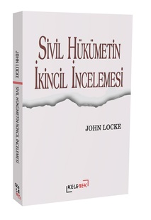 Sivil Hükümetin İkincil İncelemesi / John Locke