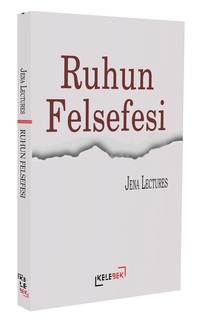 Ruhun Felsefesi / Jena Lectures