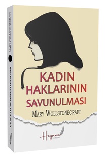 Kadın Haklarının Savunulması / Mary Wollstonecraft