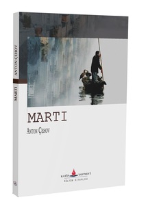 Martı / Anton Çehov