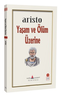Yaşam ve Ölüm Üzerine / Aristo