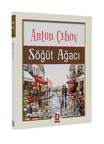 Söğüt Ağacı / Anton Çehov