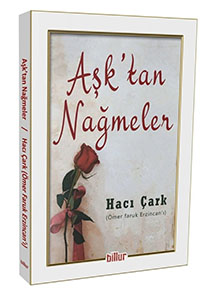 Aşktan Nağmeler / Hacı Çark