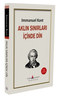 Aklın Sınırları İçinde Din / IMMANUEL KANT