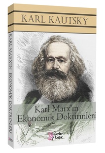 Karl Marx'ın Ekonomik Doktrinleri / Karl Kautsky