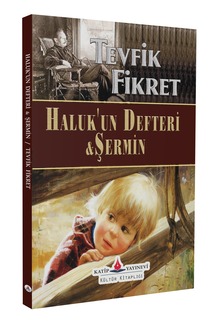 Haluk'un Defteri & Şermin / Tevfik Fikret
