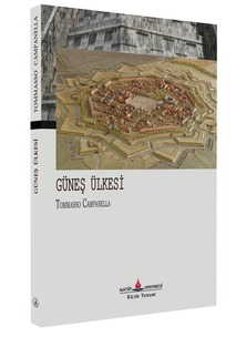 Güneş Ülkesi / Tommaso Campanella-