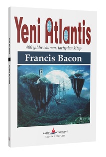 Yeni Atlantis / Francis Bacon