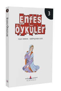 Enfes Öyküler 3 / Yusuf Karahal - Samipaşazade Sezai