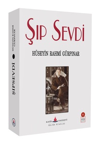 Şıp Sevdi / Hüseyin Rahmi Gürpınar