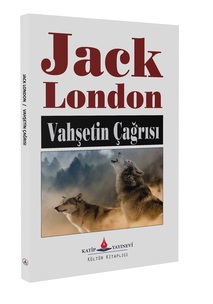 Vahşetin Çağrısı / Jack London