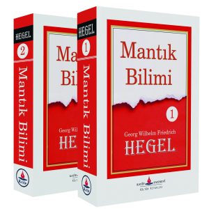 Mantık Bilimi (2 Cilt-Tam Metin) / Hegel