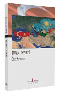 Turan Devleti / Ömer Seyfettin