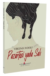 Pazartesi Yada Salı / Virginia Woolf