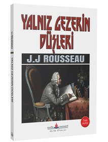 Yalnız Gezerin Düşleri / Jean Jack Rousseoe