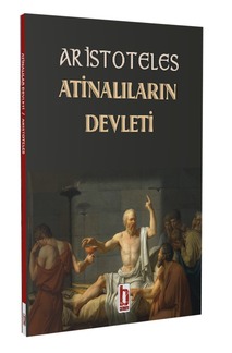 Atinalıların Devleti / Aristo
