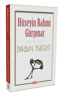 Dirilen İskelet / Hüseyin Rahmi Gürpınar