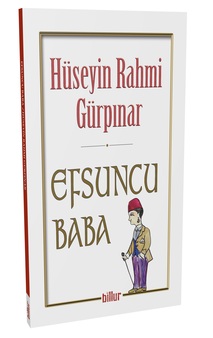 Efsuncu Baba / Hüseyin Rahmi Gürpınar