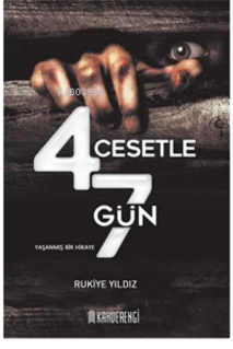 4 Cesetle 7 Gün / Rukiye Yıldız